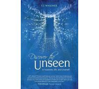 T.J. Wagoner Discover the Unseen (Tascabile)