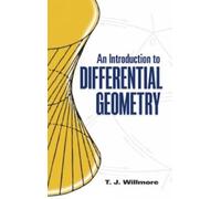 T J Willmore An Introduction to Differential Geometry (Tascabile)