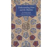 T. J. Winter John A. Williams Understanding Islam and the Muslims (Tascabile)