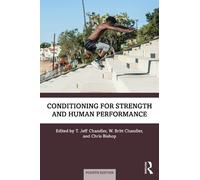 T. Jeff Chandler Conditioning for Strength and Human Performance (Tascabile)