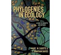 T. Jonathan Davies Marc W. Cadotte Phylogenies in Ecology (Copertina rigida)