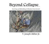 T Joseph Miller Jr Beyond Collapse (Tascabile)