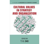 T. K. Das Cultural Values in Strategy and Organization (Copertina rigida)