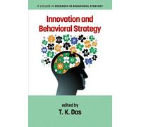 T. K. Das Innovation and Behavioral Strategy (Tascabile)
