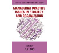 T. K. Das Managerial Practice Issues in Strategy and Organiza (Copertina rigida)
