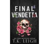 T K Leigh Final Vendetta (Tascabile)