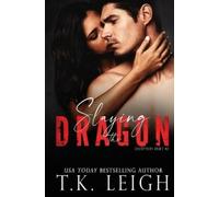 T K Leigh Slaying the Dragon (Tascabile) Deception Duet
