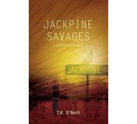 T K O'Neill Jackpine Savages (Tascabile)