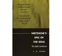T. K. Seung Nietzsche's Epic of the Soul (Copertina rigida)