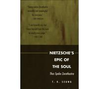 T. K. Seung Nietzsche's Epic of the Soul (Tascabile)