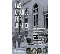 T. K. Thorne Last Chance for Justice (Copertina rigida)