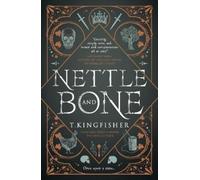 T. Kingfisher Nettle & Bone (Tascabile)