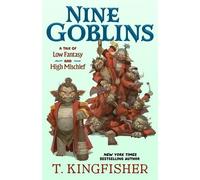 T Kingfisher Nine Goblins (Copertina rigida)