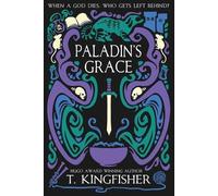 Paladin's Grace (The Saint of Steel) by Kingfisher, T.