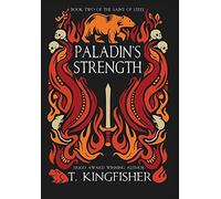 T Kingfisher Paladin's Strength (Copertina rigida) Saint of Steel