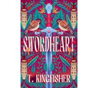 T Kingfisher Swordheart (Copertina rigida) Swordheart