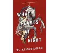 T Kingfisher What Feasts at Night (Copertina rigida) Sworn Soldier