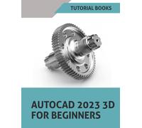 T Kishore AutoCAD 2023 3D For Beginners (Tascabile)