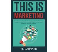 T L Barnard This is Marketing (Tascabile)