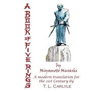 T L Carlyle A BOOK OF FIVE RINGS by Miyamoto Musashi (Tascabile)