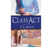 T.L. Hayes Class Act (Tascabile)
