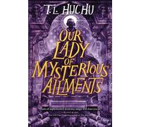 T L Huchu Our Lady of Mysterious Ailments (Tascabile) Edinburgh Nights