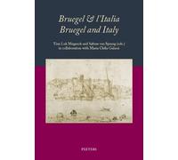 T.L. Meganck Bruegel & l'Italia. Bruegel and Italy (Tascabile)