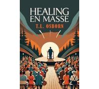T L Osborn Healing En Masse (Tascabile)