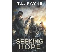 T L Payne Seeking Hope (Tascabile) Gateway to Chaos