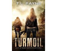 T L Payne Turmoil (Tascabile) Days of Want