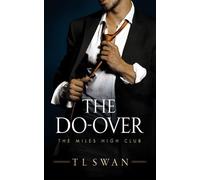 T L Swan The Do-Over (Tascabile) Miles High Club