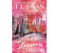 T L Swan The Stopover (Tascabile) Miles High Club