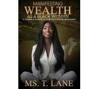 T Lane Manifesting Wealth as a Black Woman (Tascabile)