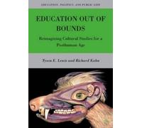 T. Lewis R. Kahn Education Out of Bounds (Copertina rigida)