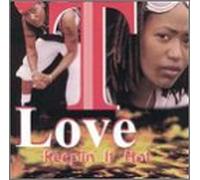 T Love - Keepin It Hot
