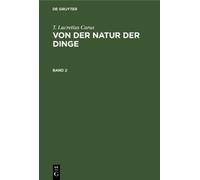 T. Lucretius Ca T. Lucretius Carus: Von der Natur der Dinge. (Copertina rigida)