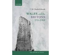 T. M. Charles-Edwards Wales and the Britons, 350-1064 (Tascabile)