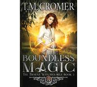 T M Cromer T.M. Cromer Boundless Magic (Tascabile)