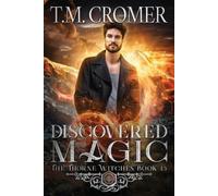 T M Cromer Discovered Magic (Tascabile) Thorne Witches