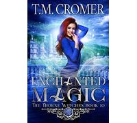 T M Cromer Enchanted Magic (Tascabile) Thorne Witches