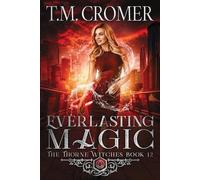 T M Cromer Everlasting Magic (Tascabile) Thorne Witches