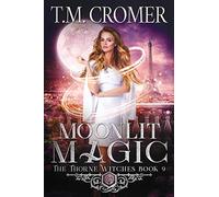 T M Cromer Moonlit Magic (Tascabile) Thorne Witches