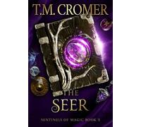 T M Cromer The Seer (Tascabile) Sentinels of Magic