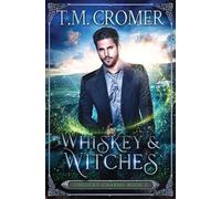 T M Cromer Whiskey & Witches (Tascabile)
