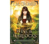 T M Cromer Wine & Warlocks (Tascabile) Unlucky Charms