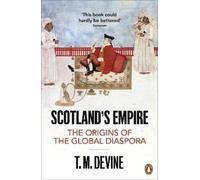 T. M. Devine Scotland's Empire (Tascabile)