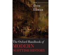 T. M. Devine The Oxford Handbook of Modern Scottish History (Copertina rigida)