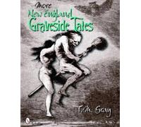 T. M. Gray More New England Graveside Tales (Tascabile)