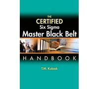 T M Kubiak The Certified Six Sigma Master Black Belt Handbook (Copertina rigida)