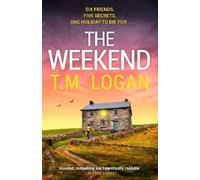 T.M. Logan The Weekend (Copertina rigida) (PRESALE 26/02/2026)